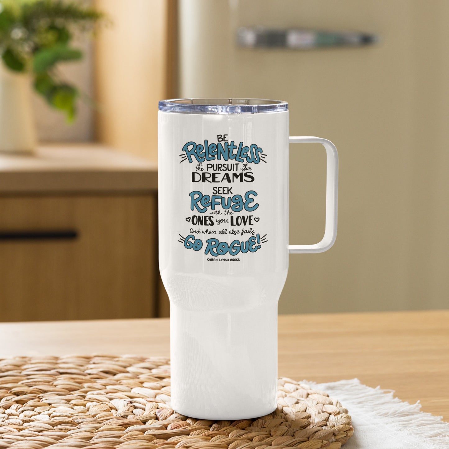 Relentless Quote Travel Mug